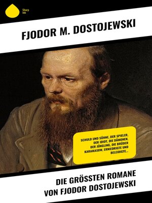 cover image of Die größten Romane von Fjodor Dostojewski